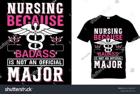 Nursing Because Badass Not Official Major Stock Vector Royalty Free 2173442271 Shutterstock