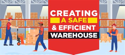 A Guide To Creating A Safe And Efficient Warehouse