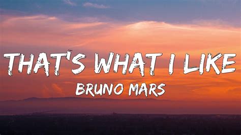 Bruno Mars Thats What I Like Lyrics Youtube