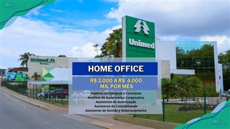 Unimed anuncia 05 vagas HOME OFFICE para TRABALHAR DE CASA salários