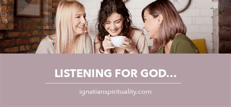 Listening For God In People Ignatian Spirituality
