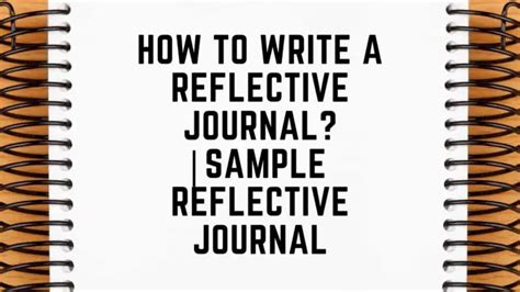 How To Write A Reflective Journal With Examples Guide 2023
