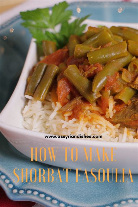 Learn How To Make Shorbat Fasoulia Green Bean Stew With Assyrian