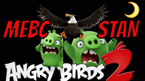 Angry Birds 2 Mighty Eagle Bootcamp Mebc 10282018 Gaby Stan