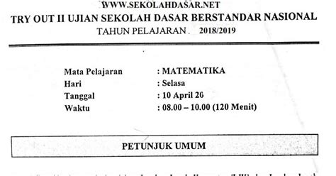 Disajikan sebagai bekal menghadapi ujian akhir semester. Soal Try Out II USBN SD Matematika dan Kunci Jawabannya ...