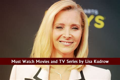 Must Watch Movies And Tv Series By Lisa Kudrow Daily Research Plot