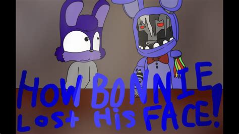 How Bonnie Lost His Face My Version Fnaf Fan Animation Youtube