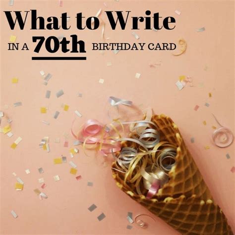 70th Birthday Wishes Sayings And Quotes To Write In A Card
