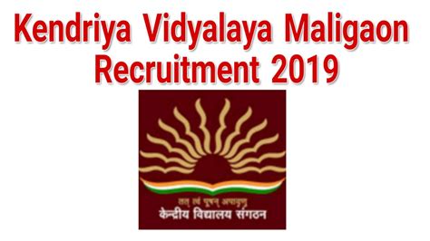 Kendriya Vidyalaya NFR Maligaon Recruitment 2019 : PGT, TGT, PRT ...