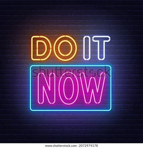 Do Now Neon Sign On Brick Stock Vector Royalty Free 2072974178