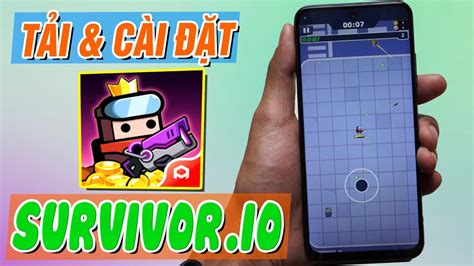 Cách tải và cài đặt Survivor io mới nhất không cần cửa hàng play YouTube