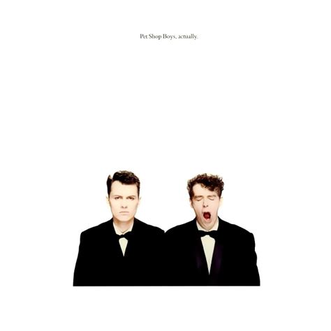 The title was simply a word they say an awful lot. Купить lp Actually Pet Shop Boys | Интернет-магазин ...