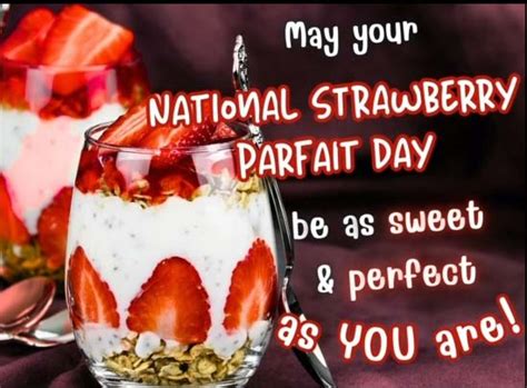 Strawberry Kisses And Fruity Hugs Free National Strawberry Parfait Day