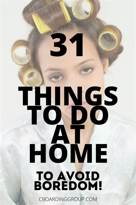 How To Keep Yourself Busy At Home 31 Things To Do When Are Bored Artofit