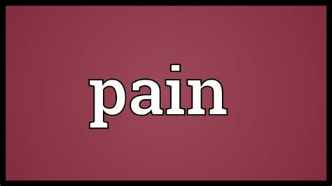 Pain Meaning Youtube