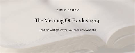 What Does Exodus 1414 Really Mean The Lord Will Fight For You