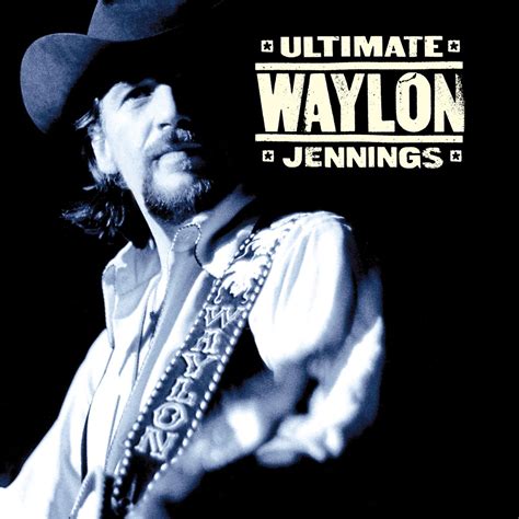 Ultimate Waylon Jennings Album By Waylon Jennings Apple Music
