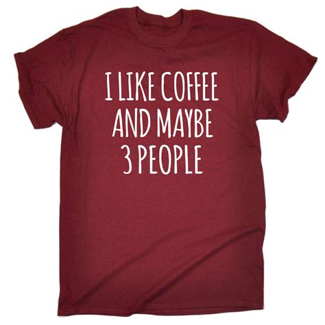 funny novelty t shirt mens tee tshirt i like coffee and maybe 3 people ebay