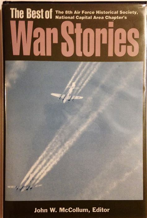 The Best Of War Stories Of The National Capital Area Chapter 8th Air
