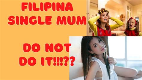 Dont Date Single Mother Philippines Youtube