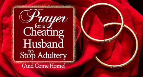 Prayer For A Cheating Husband To Stop Adultery And Come Home Artofit