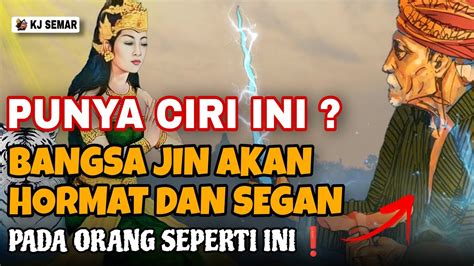 PANJENENGAN PUNYA CIRI INI SANGAT BERUNTUNG CIRI ORANG YANG DISEGANI