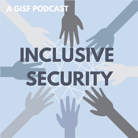 Gisf Inclusive Security Podcast Series Global Interagency Security Forum
