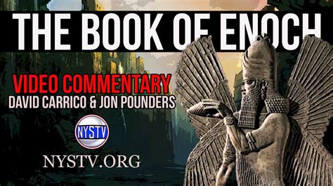 The Book Of Enoch Video Commentary W David Carrico And Jon Pounders Part