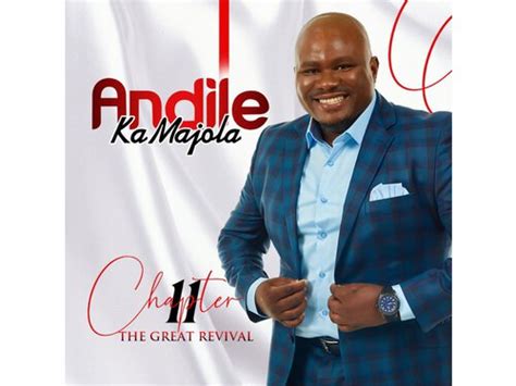 Download Andile Kamajola The Great Revival Chapter 11 Album Mp3