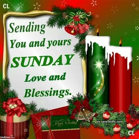 Sending You And Yours Sunday Blessings Pictures Photos And Images For