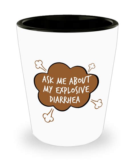 Funny Diarrhea Shot Glass Ask Me About My Explosive Diarrhea Etsy