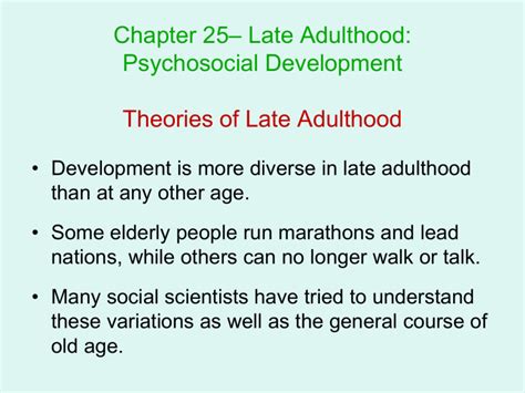 Late Adulthood Chapter 25 Psychosocial Development Theories Of Late Adulthood