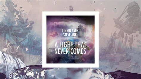 Linkin Park X Steve Aoki A Light That Never Comes Instrumental