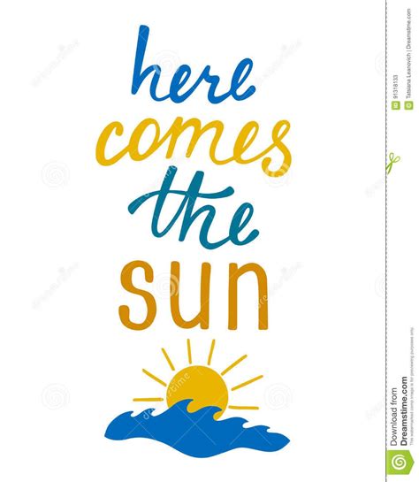 Here Comes The Sun Inspirational Quote About Summer Inspirational