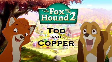 The Fox And The Hound 2 Tod And Copper A Video Essay Youtube