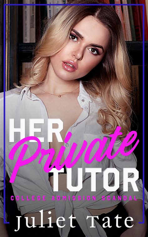 Get Your Free Copy Of Her Private Tutor By Juliet Tate Booksprout