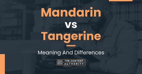 Mandarin Vs Tangerine Meaning And Differences