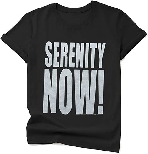 Serenity Now Shirt Serenity Now T Shirt Vintage Movie Quote