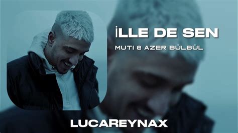 Muti And Azer Bülbül İlle De Sen Remix Yoksan Vursunlar Valla