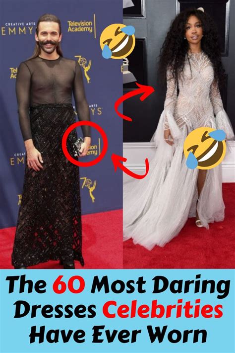 The 60 Most Daring Dresses Celebrities Have Ever Worn Celebrity Dresses Celebrities
