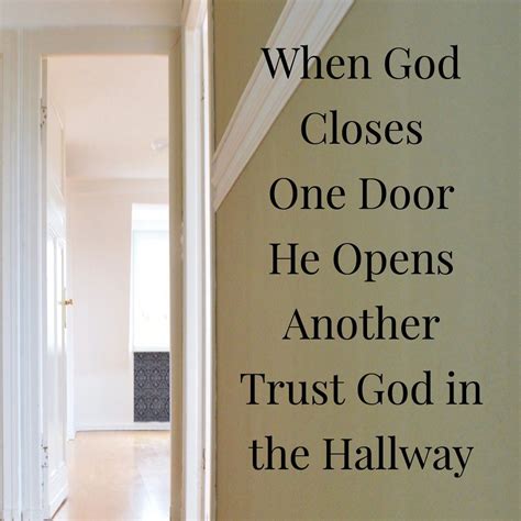 When God Closes One Door He Opens Another