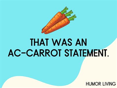 50 Funny Carrot Puns To Make You Laugh Hys Carrot Ly Humor Living