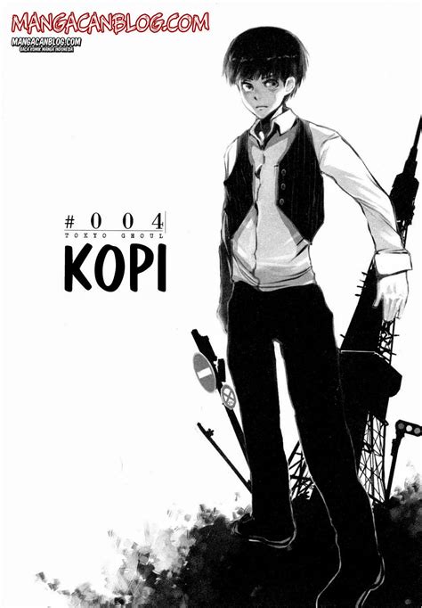According to the original storyline, in any case, my nephew was. Komik Tokyo Ghoul Chapter 4 Bahasa Indonesia | BacaKomik