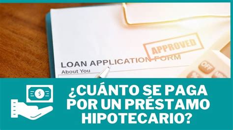 Que Se Paga En Una Hipoteca 2025