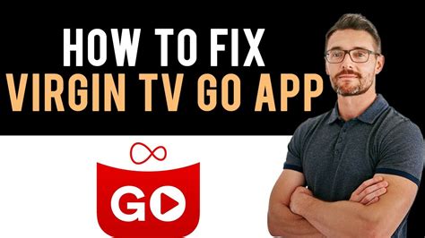 How To Fix Virgin Tv Go App Not Working Full Guide Youtube