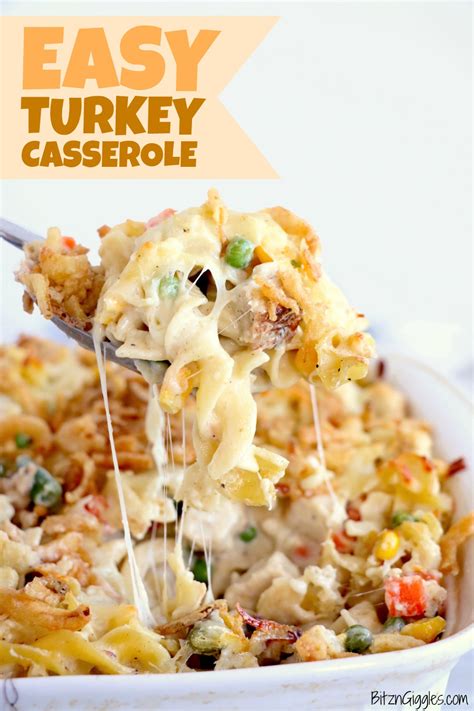 Easy Turkey Casserole A Cheesy Casserole Filled With Turkey And