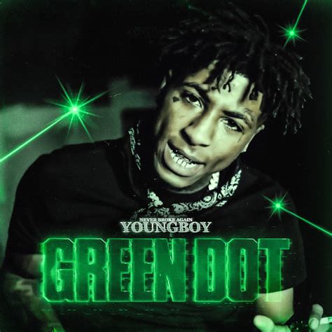 Youngboy Never Broke Again Green Dot Lyrics Genius Lyrics