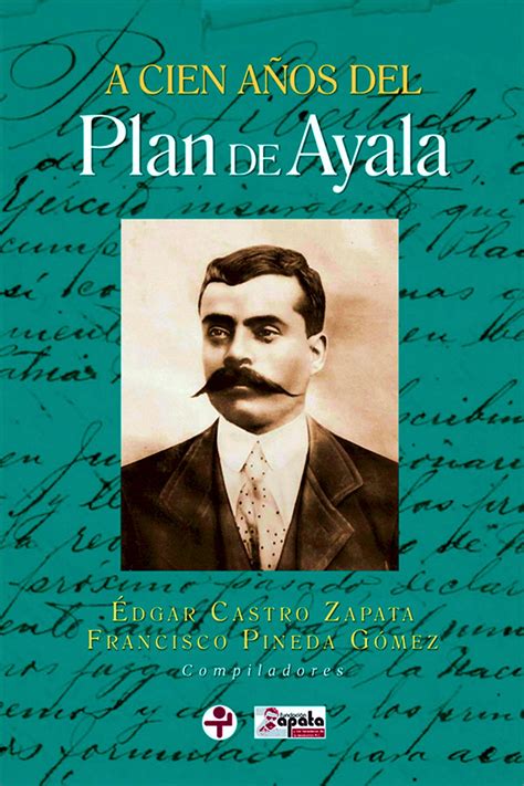 28 De Noviembre De 1911 El Plan De Ayala