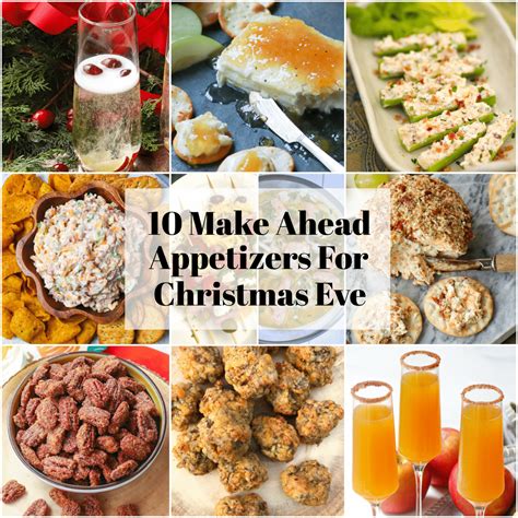 10 Make Ahead Appetizers For Christmas Eve Make Ahead Appetizers