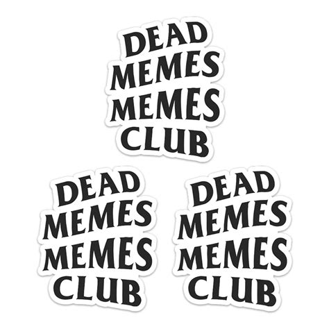 Dead Memes Memes Club Sticker Meme Stickers Memeverse